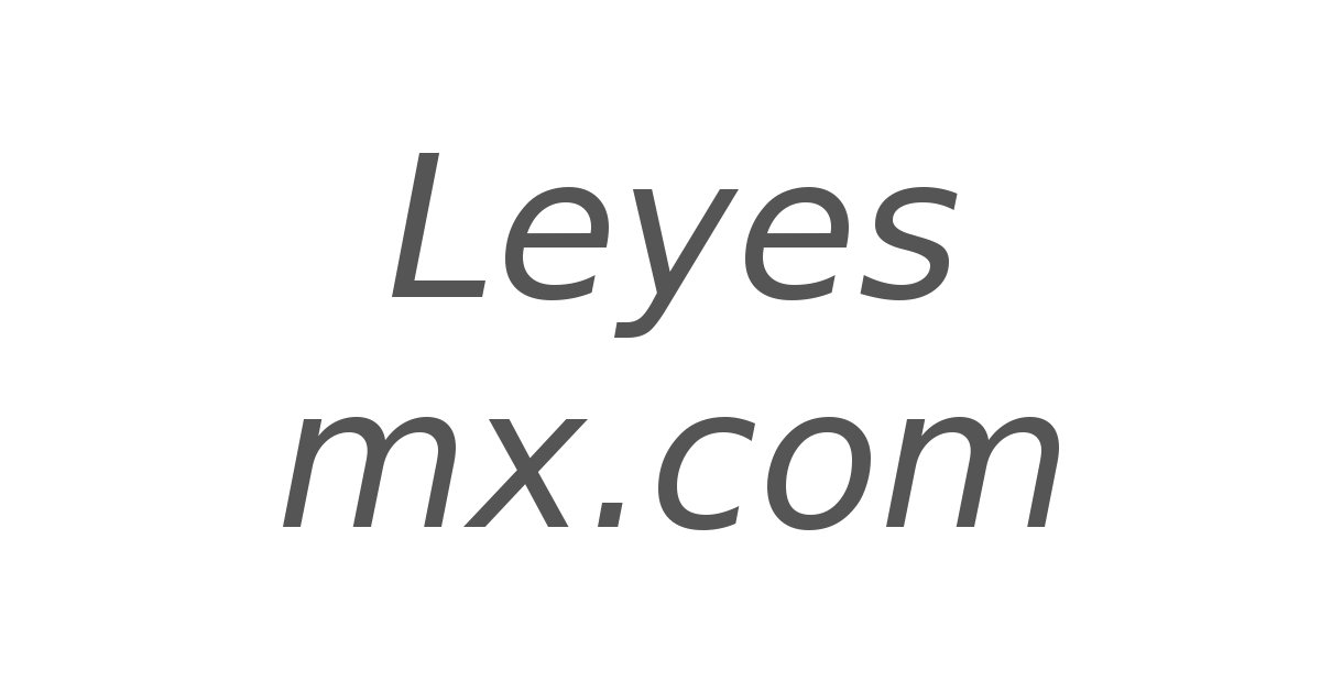 (c) Leyes-mx.com